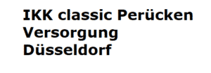 IKK classic Perücken Versorgung Düsseldorf