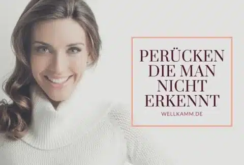 Perücken die man nicht erkennt