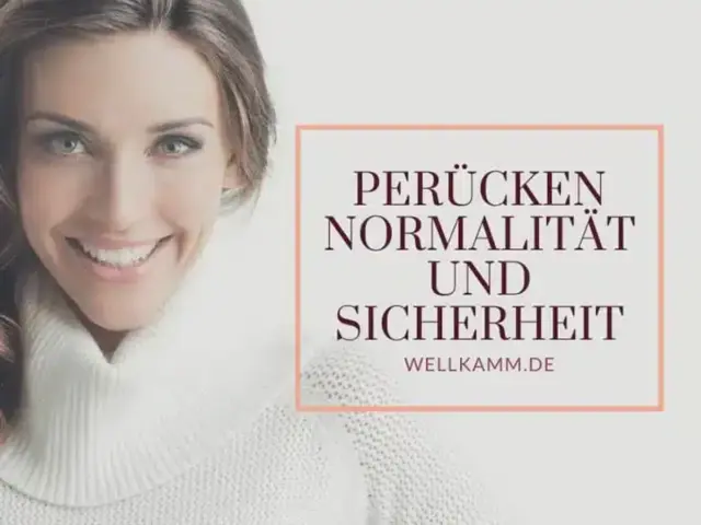 Perücken - Normalität und Sicherheit